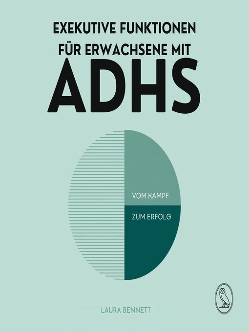Title details for Exekutive Funktionen für Erwachsene mit ADHS by Laura Bennett - Available